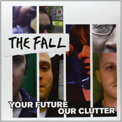 Fall, The - Your Future Our Clutter - 2 LPs