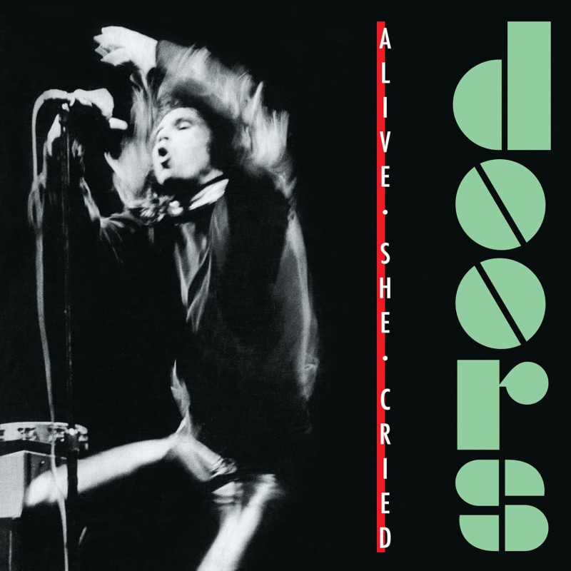 Doors, The - Alive She Cried - LP (Start Your Ear Off Right Series Emerald Vinyl Edition)