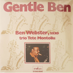 Webster, Ben / Montoliu, Tete Trio - Gentle Ben - LP