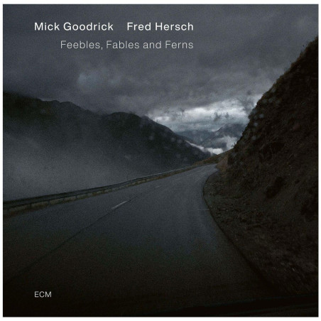 Goodrick, Mick & Fred Hersch - Feebles, Fables And Ferns (CD)