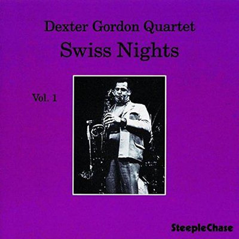 Gordon, Dexter - Swiss Nights, Vol. 1 - LP 180 Gr.