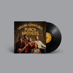 Punch Brothers - The Unsung Adventures Of Punch Brothers - LP