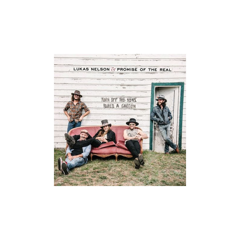 Nelson, Lukas & Promise Of The Real - Turn Off The News (Build A Garden) - LP + Single 7"