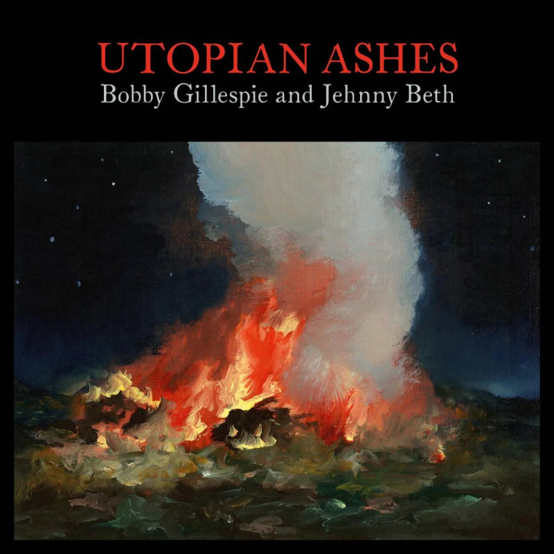 Gillespie, Bobby  y Beth, Jehnny - Utopian Ashes LP