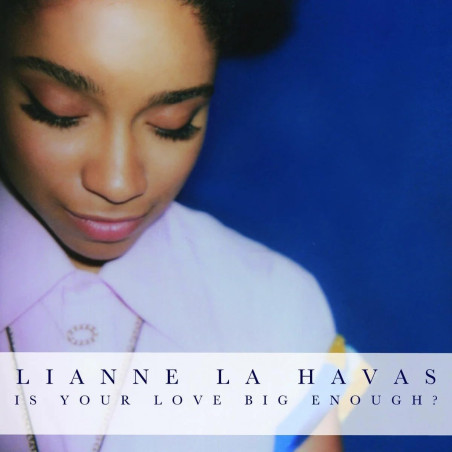 La Havas, Lianne - Is Your Love Big Enough ? - LP