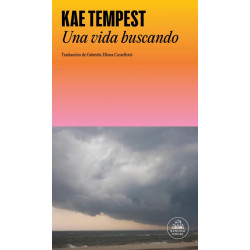 Tempest, Kate - Una vida buscando (Libro)