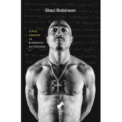 Robinson, Staci - Tupac Shakur. La biografía autorizada (Libro)