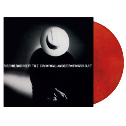 Burnett, T-Bone - The Criminal Under My Own Hat - LP 180 Gr. (Red, Black & White Marbled Vinyl Edition)