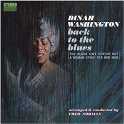 Washington, Dinah - Back To The Blues - LP 180 Gr.  (Pure Pleasure Audiophile Vinyl Series)