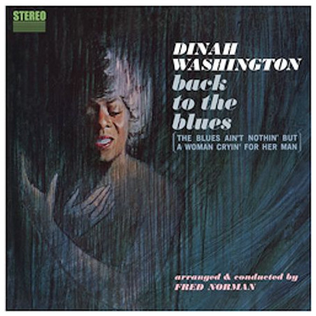 Washington, Dinah - Back To The Blues - LP 180 Gr.  (Pure Pleasure Audiophile Vinyl Series)