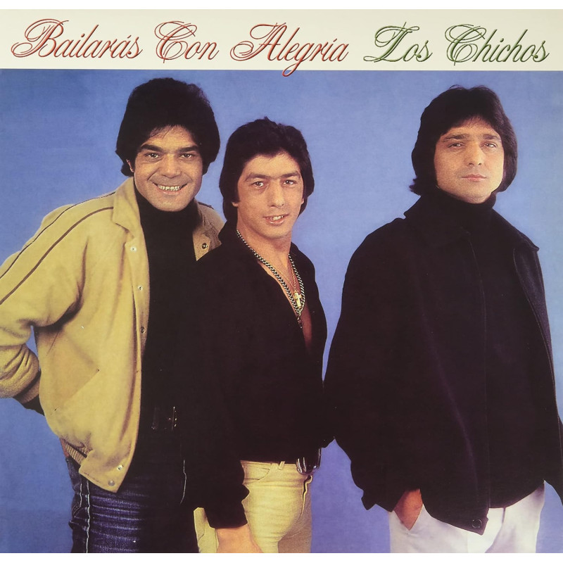 Chichos, los - Bailarás Con Alegría - LP