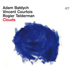 Baldych, Adam With Courtois, Vincent & Telderman, Rogier - Clouds - LP 180 Gr.