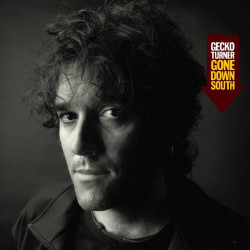Turner, Gecko - Gone Down South - CD