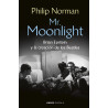 Norman, Philip - Mr. Moonlight: Brian Epstein Y La Creación De Los Beatles - Libro