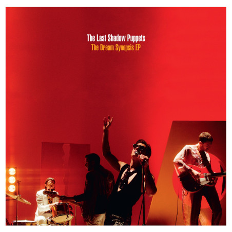 Last Shadow Puppets, The - The Dream Synopsis - EP 180 Gr.