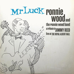 Wood, Ron (Ronnie) - Mr. Luck: A Tribute To Jimmy Reed: Live At The Royal Albert Hall - 2 LPs
