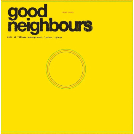 Good Neighbours - Live At Village Underground - LP (RSD Vinyl)