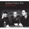 Cohen, Avishai Trio - Gently Disturbed - CD