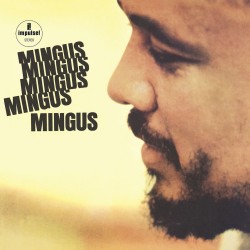 Mingus, Charles - Mingus Mingus Mingus Mingus Mingus - LP 180 Gr. (Back To Black Vinyl Series)