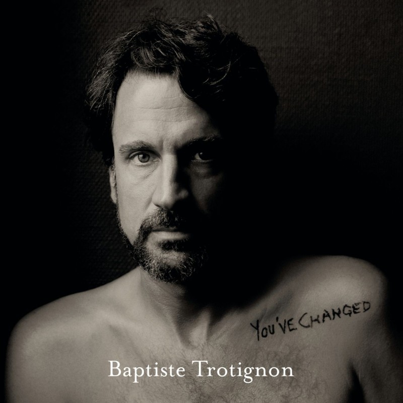 Trotignon, Baptiste - You've Changed - 2 LPs