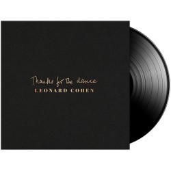 Cohen, Leonard - Thanks For The Dance - LP 180 Gr.