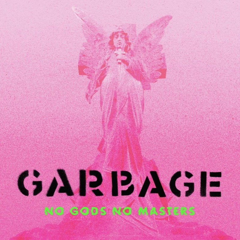 Garbage - No Gods No Masters - LP
