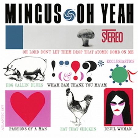 Mingus, Charles - Oh Yeah - LP 180 Gr. (Speakers Corner Audiophile Vinyl Series)