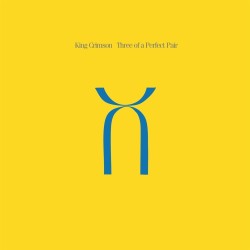 King Crimson - Three Of A Perfect Pair - LP 200 Gr. (Edición Limitada)