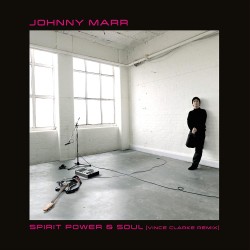 Marr, Johnny - Spirit Power & Soul - EP 12" (Vince Clarke Remix)(R.S.D. 2022 Vinyl Edition)