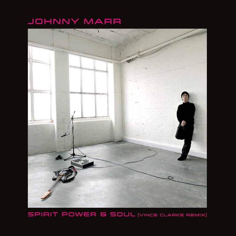 Marr, Johnny - Spirit Power & Soul - EP 12" (RSD 2022 Vince Clarke Remix Vinyl Edition)