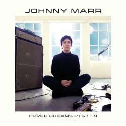 Marr, Johnny - Fever Dreams Pts. 1-4 - 2 LPs