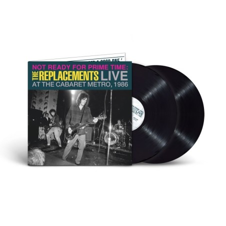 Replacements, The - Not Ready For Prime Time: Live At Cabaret Metro, Chicago, January 11, 1986 - 2 LPs (RSD 2024)