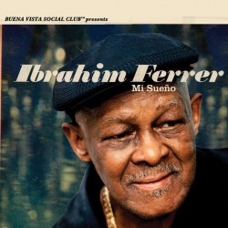 Ferrer, Ibrahim - "Buena Vista Social Club" Mi Sueño - LP 180 Gr.