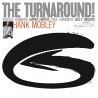 Mobley, Hank - The Turnaround - LP 180 Gr. (Blue Note Classic Vinyl Series)