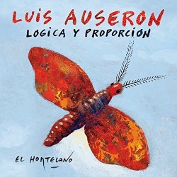 Auserón, Luis - Lógica Y Proporción: El Hortelano - LP + CD