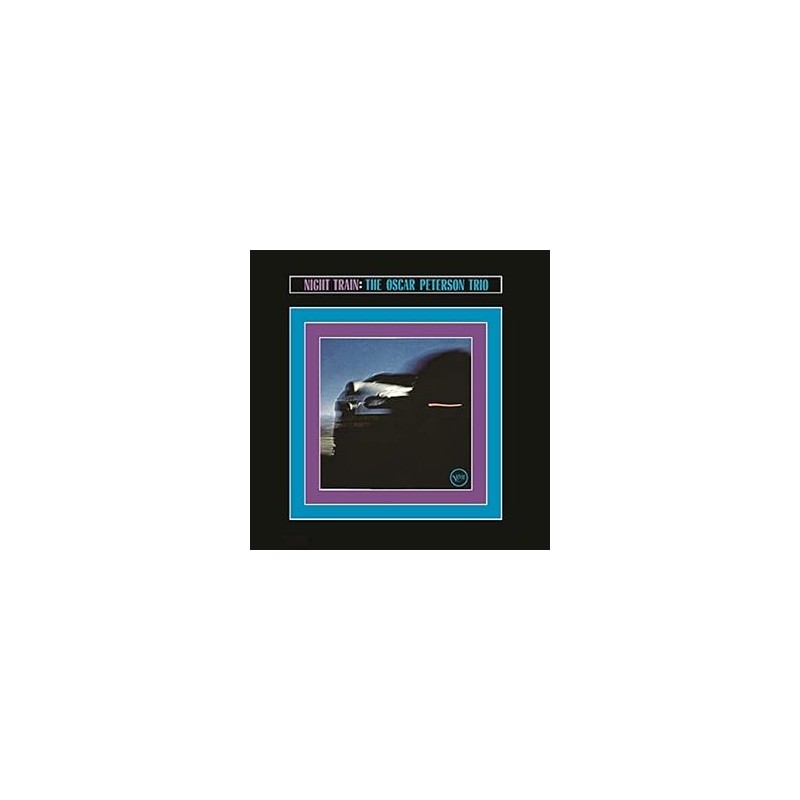 Peterson, Oscar Trio - Night Train - LP 180 Gr. (Back To Black Vinyl Series)