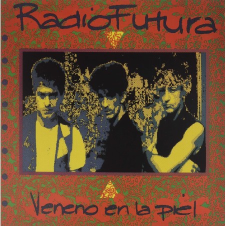 Radio Futura - Veneno En La Piel - LP