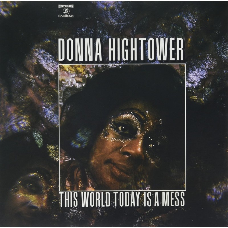 Hightower, Donna - This World Today Is A Mess - LP 180 Gr.