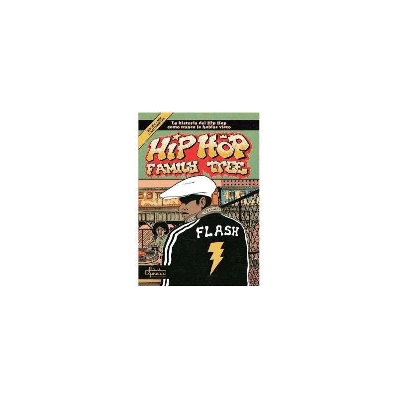 Piskor, Ed - Hip Hop Family Tree: La historia del Hip Hop como nunca la habías visto (Cómic)