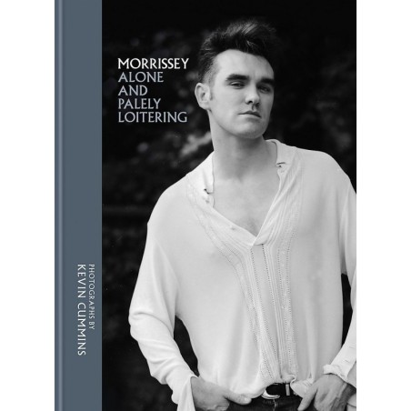 Cummins, Kevin - Morrissey: Alone and Palely Loitering (Book)