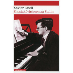 Güell López, Xavier - Shostakóvich contra Stalin (Libro)