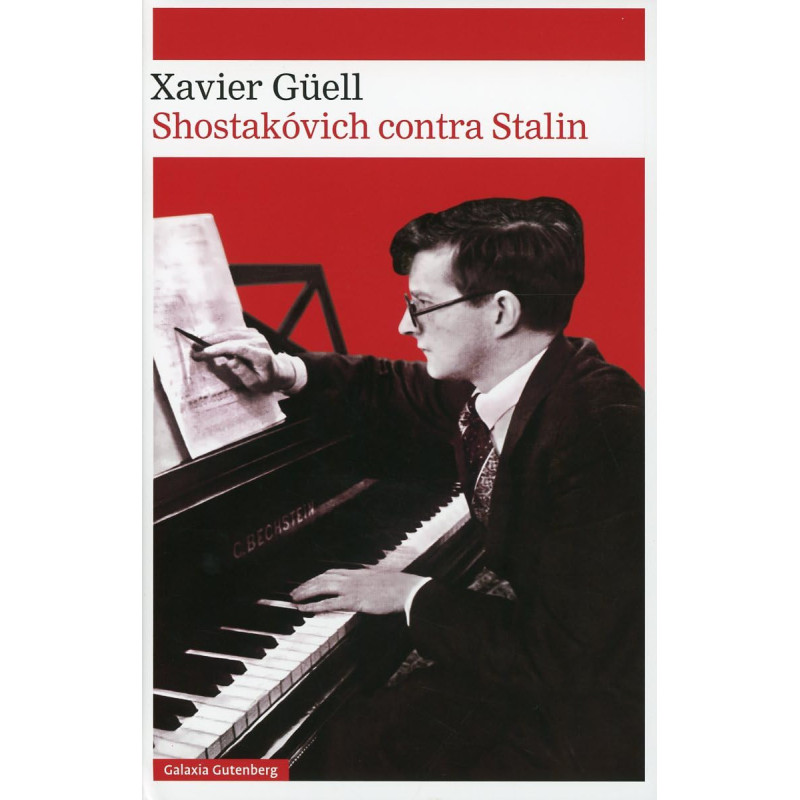 Güell López, Xavier - Shostakóvich contra Stalin (Libro)
