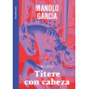 García, Manolo - Títere Con Cabeza (Libro)