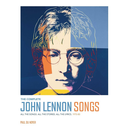 Du Noyer, Paul - The Complete John Lennon Songs (Book)