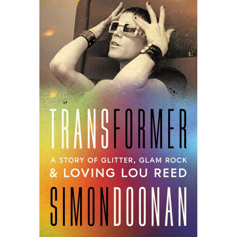 Doonan, Simon - A Story Of Glitter, Glam Rock And Loving: Lou Reed (Book)