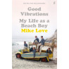 Love, Mike - Good Vibrations: My Life As A Beach Boy (Book)