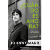 Marr, Johnny - ¿Cuando Es Ahora?: Memorias (Libro)