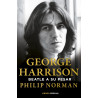 Norman, Philip - George Harrison: Beatle A Su Pesar (Libro)