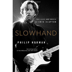 Norman, Philip - Slowhand. The Life And Music Of Eric Clapton (Book)