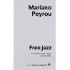 Peyrou, Mariano - Free jazz: La música más negra del mundo (Libro)